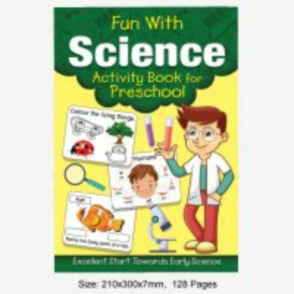 Fun With Science Activity Book For Preschool – 128 Pages  |   Educational Books Arts & Craft Educational Books